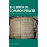 The Book of Common Prayer and its Commentators 1655-1901