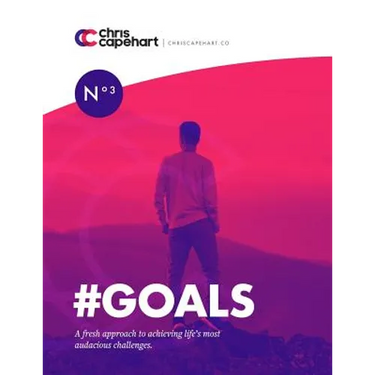#goals: A Fresh Approach to Achieving Life's Most Audacious Challenges