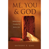 Me, You & God: Building Intimate Friendships One Brick at a Time