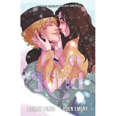 Two of a Kind: A forced proximity sapphic holiday romance