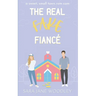 The Real Fake Fiancé: A Sweet, Small Town Romantic Comedy