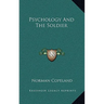 Psychology And The Soldier