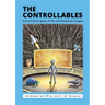 The Controllable's: Reframing the game of life and living fully charged