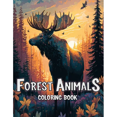 Forest Animals Coloring Book: Discover the Magic of the Forest Through Coloring