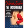 Kama Sutra: Step By Step Guided Positions To Connect Deeply With Your Lover