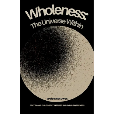 Wholeness: The Universe Within