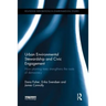Urban Environmental Stewardship and Civic Engagement: How planting trees strengthens the roots of democracy