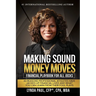 Making Sound Money Moves: Financial Playbook for All Jocks - 43 Reasons Professional Athletes Have Jacked-Up Financial Lives and What You Can Learn fr