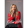 Sister Wife: A Memoir of Faith, Family, and Finding Freedom