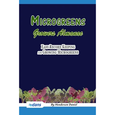Microgreens Growers Almanac: Easy record keeping for growing Microgreens (Blue Cover)