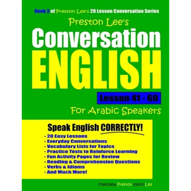 Preston Lee's Conversation English For Arabic Speakers Lesson 41 - 60