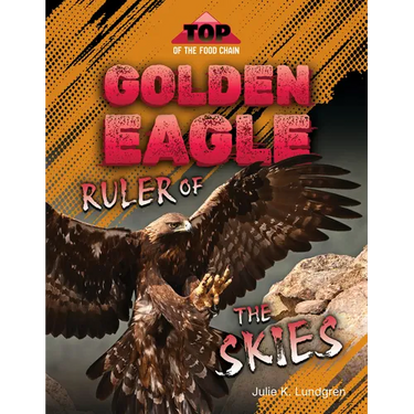 Golden Eagle: Ruler of the Skies
