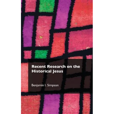 Recent Research on the Historical Jesus