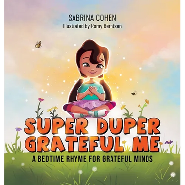 Super Duper Grateful Me: A Bedtime Rhyme For Grateful Minds