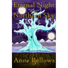 Eternal Night of the Northern Sky