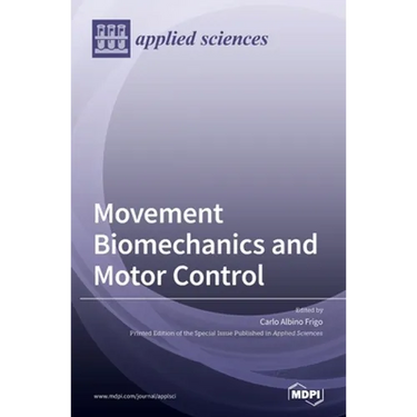 Movement Biomechanics and Motor Control