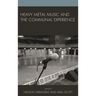 Heavy Metal Music and the Communal Experience