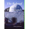The Beloved and I The Gospels