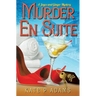 Murder En Suite: (A Joyce and Ginger Mystery Book 1)