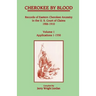 Cherokee by Blood: Volume 1, Records of Eastern Cherokee Ancestry in the U. S. Court of Claims 1906-1910, Applications 1-1550