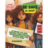 Be Safe, Be Smart: A Guide to Gun Safety and Police Interactions for Black Kids
