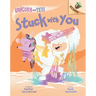 Stuck with You: An Acorn Book (Unicorn and Yeti #7): Volume 7