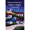 Wide-Eyed In A Sleepy Town
