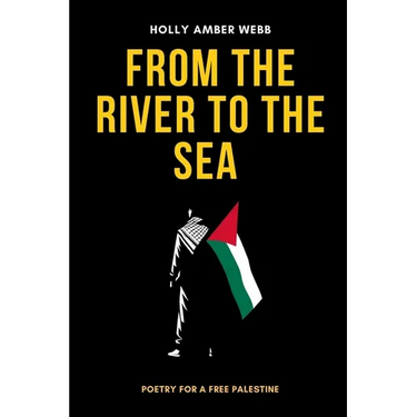 From the River to the Sea: Poetry for a Free Palestine