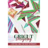 Cricut Designing A Veritable Bible For Cricut Enthusiasts: Cricut Crafting Book