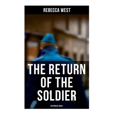 The Return of the Soldier (Historical Novel)