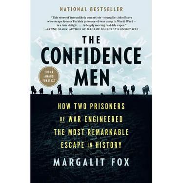 The Confidence Men: How Two Prisoners of War Engineered the Most Remarkable Escape in History