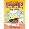 Mr. Ball's Very, Very, Very Big Cake