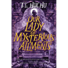 Our Lady of Mysterious Ailments