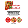 EOE Diet Cookbook: Delicious, nutritious, gluten-free, dairy-free, egg-free, fish-free, soy-free, nut-free recipes to manage Eosinophilic