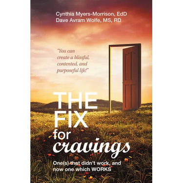 The Fix for Cravings: One(s) That Didn't Work, and Now One Which Works
