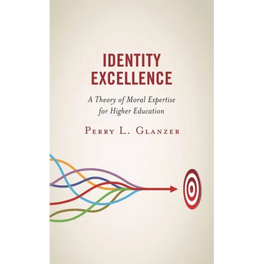 Identity Excellence: A Theory of Moral Expertise for Higher Education