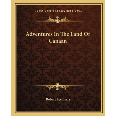 Adventures In The Land Of Canaan