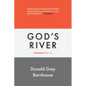 Romans, vol 4: God's River: Exposition of Bible Doctrines