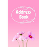 Address Book: : Pink Flower Notebook Perfect for Keeping Track of Addresses, Email, Mobile, Work & Home Phone Numbers