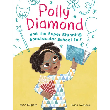 Polly Diamond and the Super Stunning Spectacular School Fair: Book 2