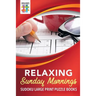 Relaxing Sunday Mornings Sudoku Large Print Puzzle Books