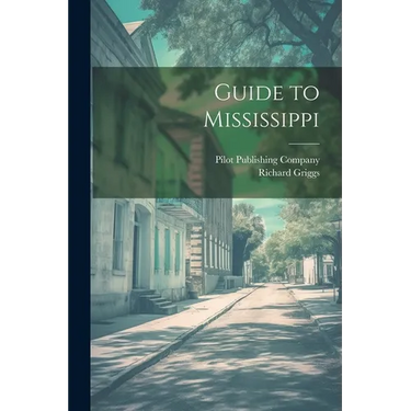 Guide to Mississippi