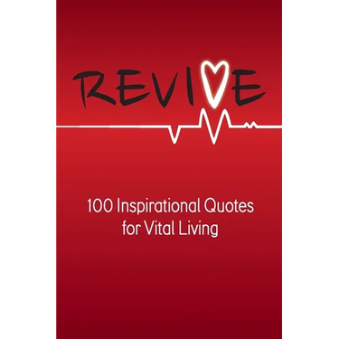 Revive: 100 Inspirational Quotes for Vital Living