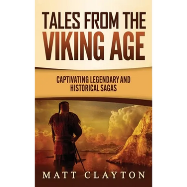 Tales from the Viking Age: Captivating Legendary and Historical Sagas