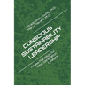 Conscious Sustainability Leadership: A New Paradigm For Next Generation Leaders