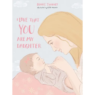 I Love That You Are My Daughter