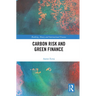 Carbon Risk and Green Finance