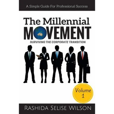 The Millennial Movement: Surviving The Corporate Transition