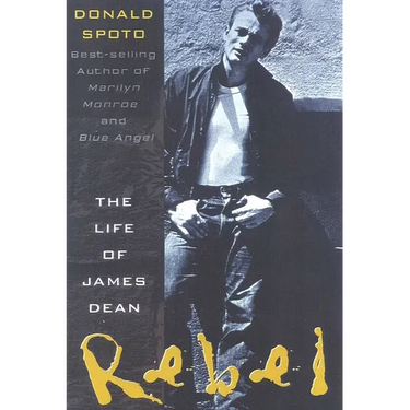 Rebel: The Life and Legend of James Dean