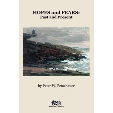 Hopes and Fears: Past and Present